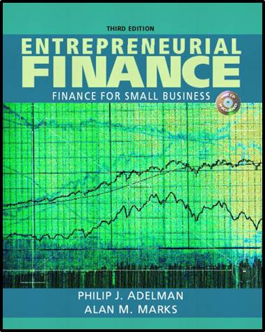 Entrepreneurial Finance - Finance for Small Business, 3rd Edition ISBN 9780131842052