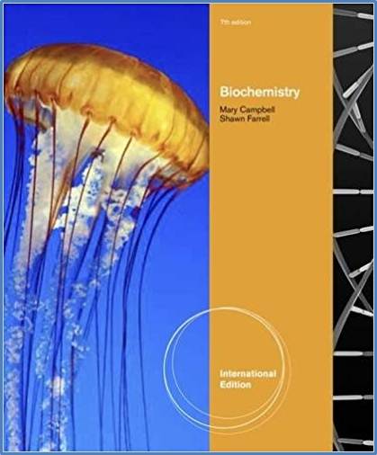 Biochemistry, International Edition ISBN 9781111425647