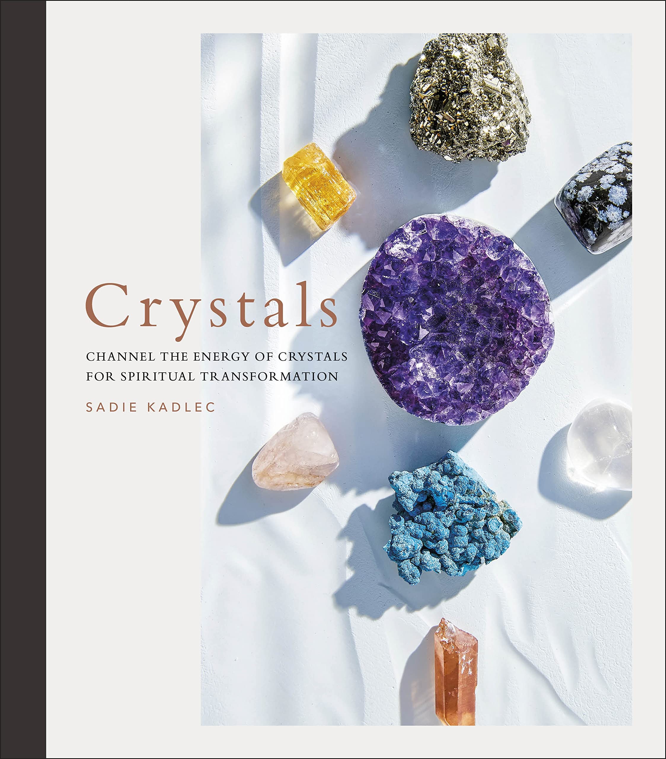 CRYSTALS: COMPLETE HEALING ENERGY FOR SPIRITUAL SEEKERS