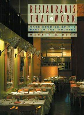 Restaurants That Work: Case Studies of the Best in the Industry ISBN 9780823045402
