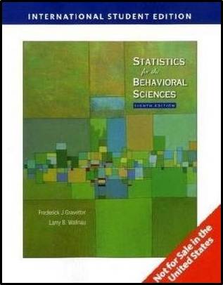 Statistics for the Behavioral Sciences, International Edition ISBN 9780495602941