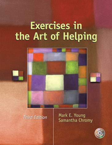 Exercises in the Art of Helping, 3rd Edition ISBN 9780131196575
