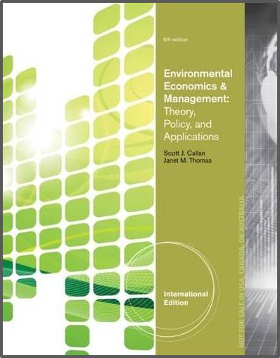 Environmental Economics and Management 6th Edition ISBN 9781133584728