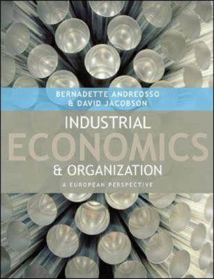 Industrial Economics and Organization: A European Perspective ISBN 9780077104221