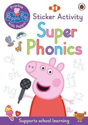 PEPPA PIG: SUPER PHONICS STICKER ACTIVITY