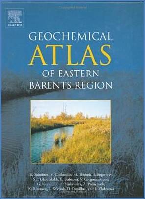 Geochemical Atlas Of Eastern Barents Region 1st Edition ISBN 9780444518156