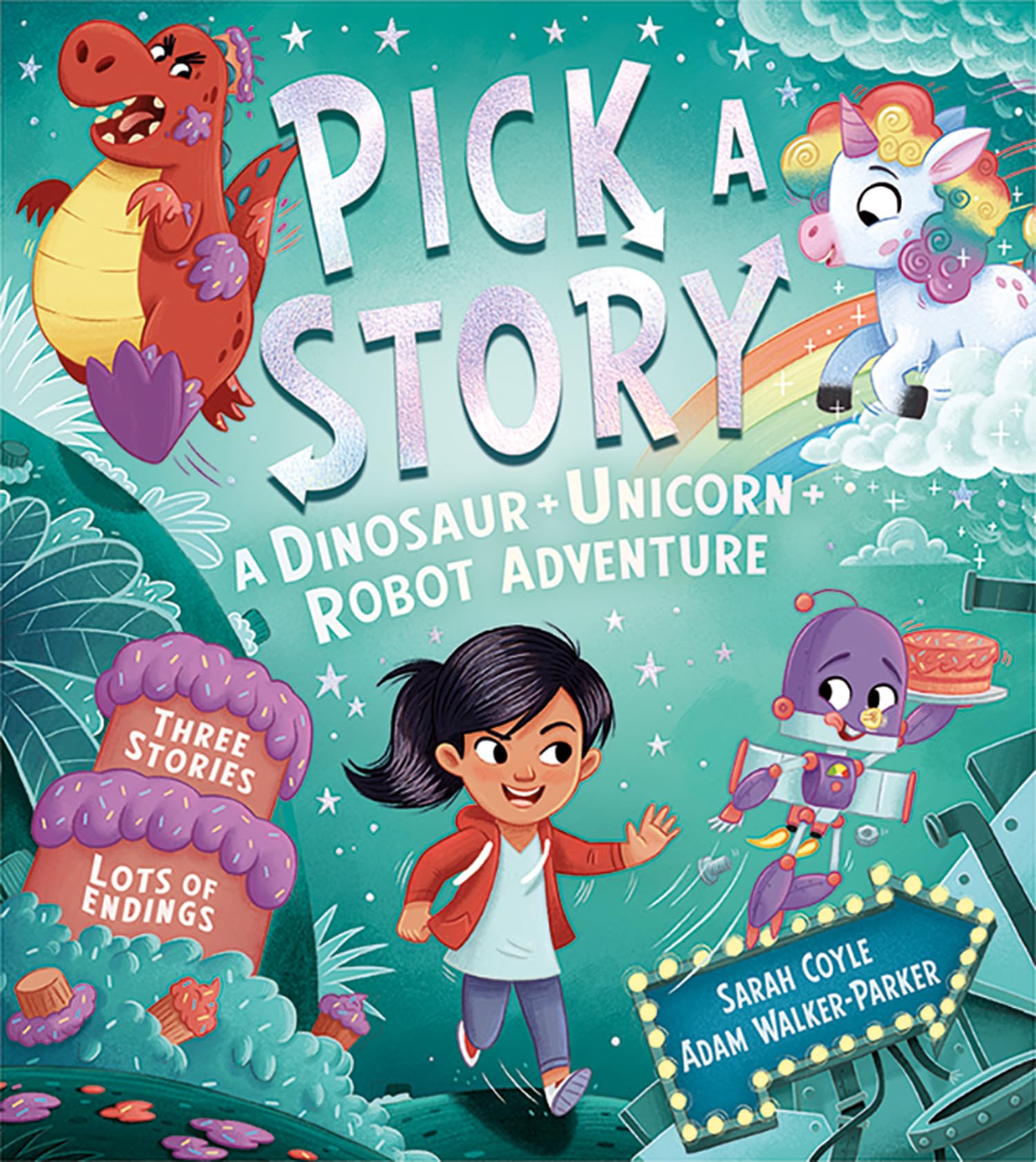 PICK A STORY: A DINOSAUR UNICORN ROBOT ADVENTURE