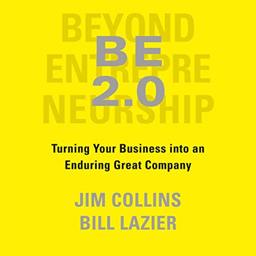 BEYOND ENTREPRENEURSHIP 2.0 (TURNING YOUR BUSINESS INTO AN ENDURING GREAT COMPAN