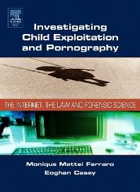 Investigating Child Exploitation and Pornography ISBN 9780121631055