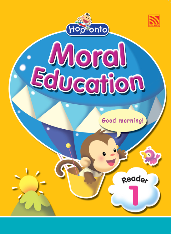 Hop Onto Series - Moral Education Moral Education - Reader 1