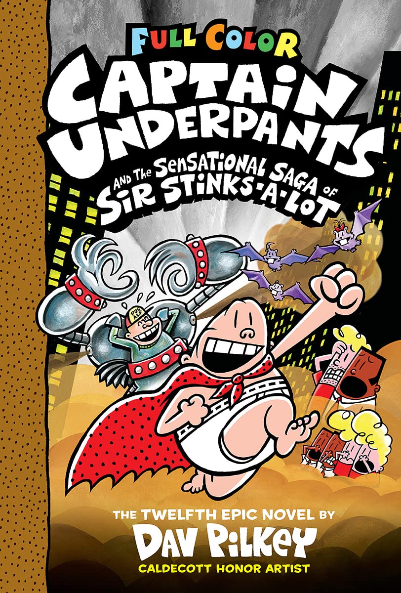 CAPTAIN UNDERPANTS 12: THE SENSATIONAL SAGA OF SIR STINKS-A-LOT COLOR EDITION (P
