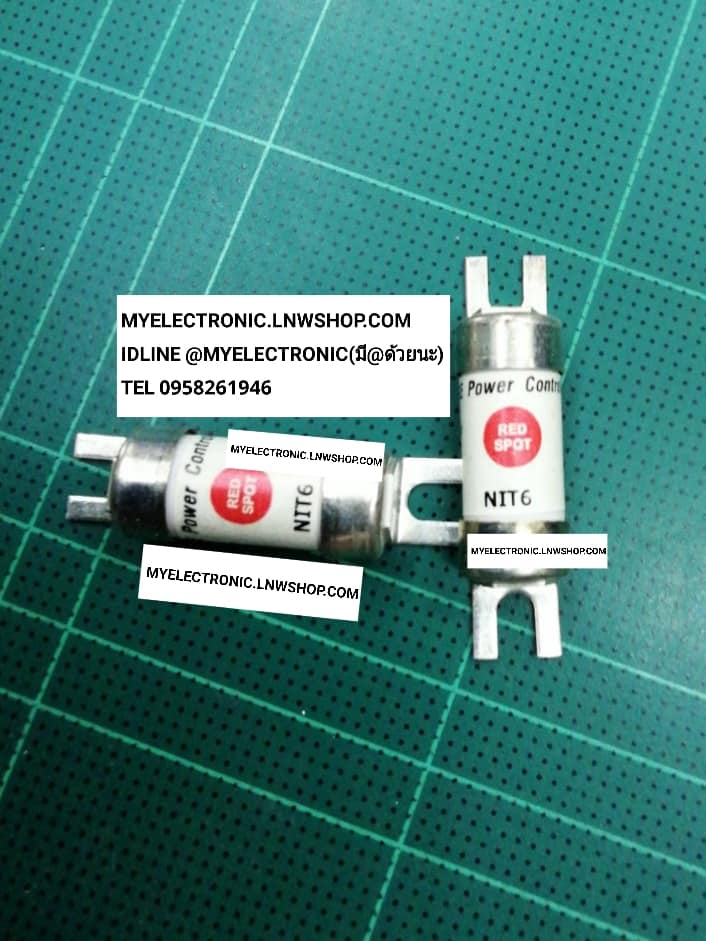ขาย NIT6 ฟิวส์6A FUSE6A FUSE ฟิวส์ 6A ยี่ห้อGE ราคา ตัวละ . . . . หน่วย บาท