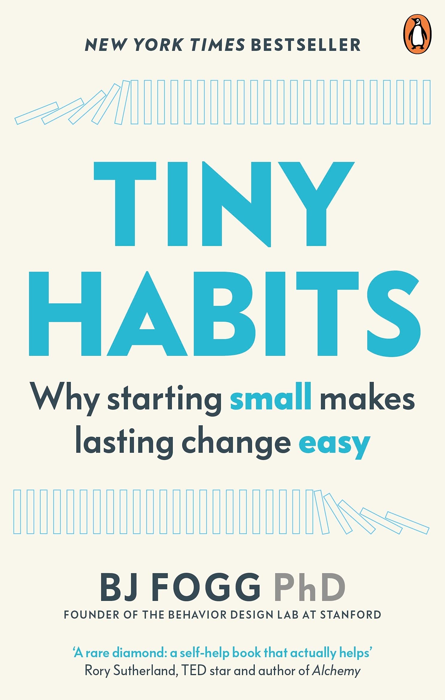 TINY HABITS: WHY STARTING SMALL MAKES LASTING CHANGE EASY