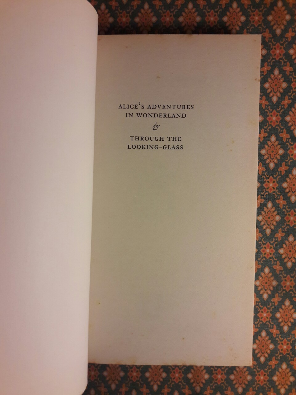 Alice's Adventures in Wonderland & Through The Looking-Glass