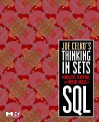Joe Celko's Thinking in Sets 1st Edition ISBN 9780123741370