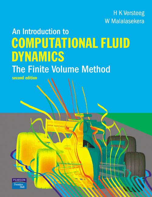 An Introduction to Computational Fluid Dynamics ISBN 9780131274983