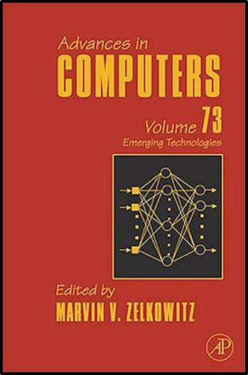 Advances in Computers, Volume 73 ; Emerging Technologies ISBN 9780123744258