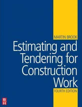 Estimating and Tendering for Construction Work ISBN 9780750686167