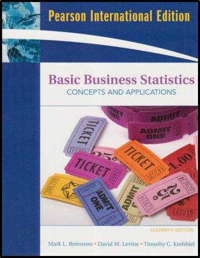 Basic Business Statistics: Concepts and Applications ISBN - 9780135009369