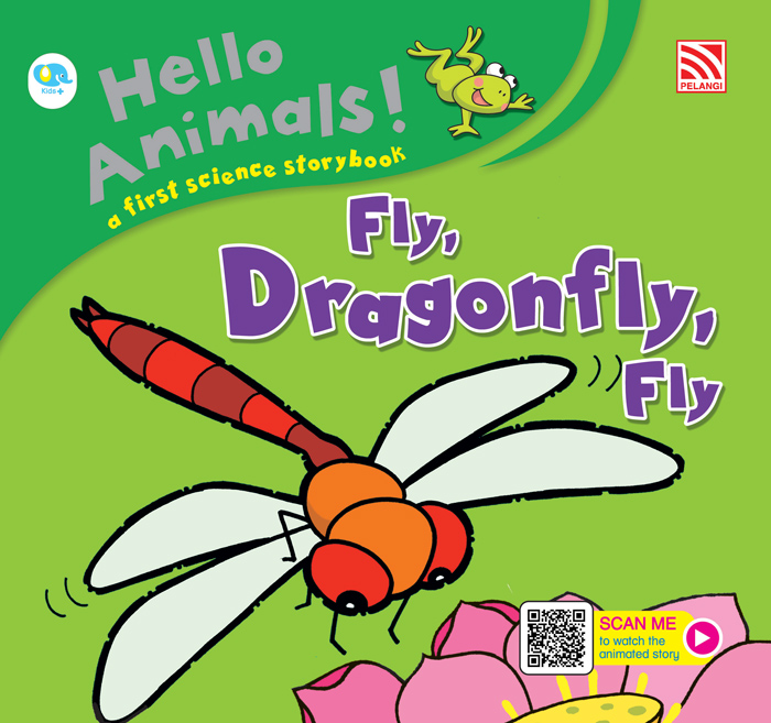 HELLO ANIMALS - FLY, DRAGONFLY, FLY