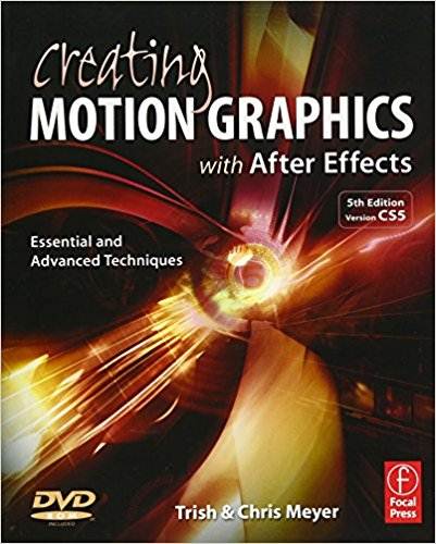 Creating Motion Graphics with After Effects 5th Edition, ISBN 9780240814155