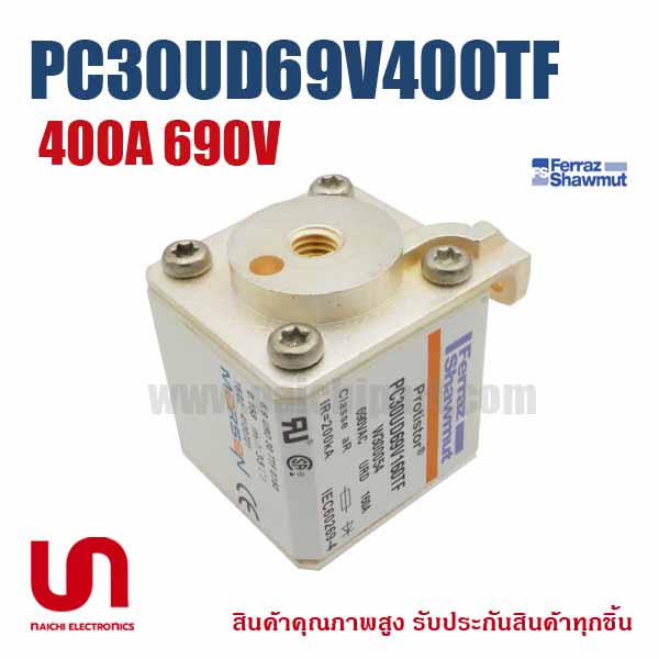 ฟิวส์ Mersen Ferraz , PC30UD69V400TF , B300059 , 6,9 URD 30 TT F 0400 , 400A 690V