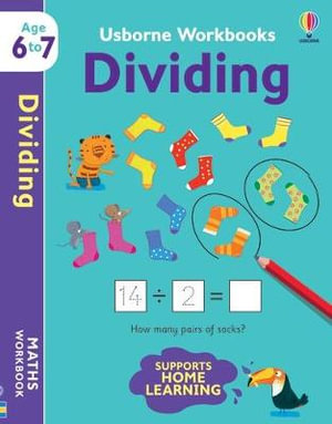 USBORNE WORKBOOKS: DIVIDING (AGE 6-7)