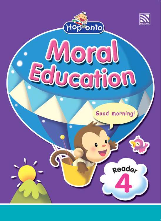 Hop Onto Series - Moral Education Moral Education - Reader 4
