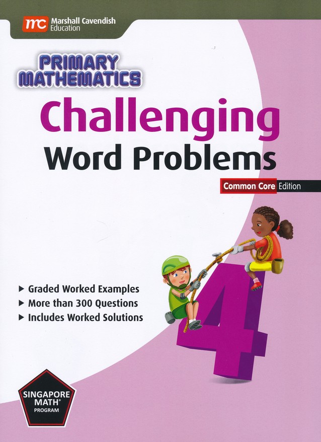 แบบฝึกหัดคณิตศาสตร์ ป. 4 Challenging Word Problems in Primary Mathematics 4 CC ED
