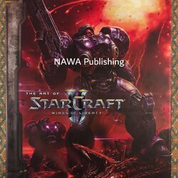 THE ART OF STARCRAFT WINGS OF LIBERTY