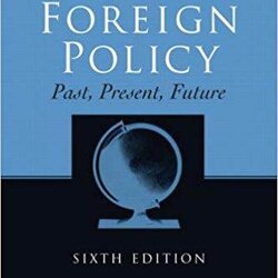 American Foreign Policy, Past, Present, Future ISBN 9780131930698