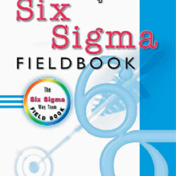 เส้นทางสู่ Six Sigma (Six Sigma Way Team Field Book)